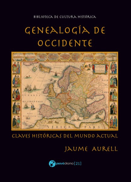 Genealogía de Occidente, J. AURELL (2019)